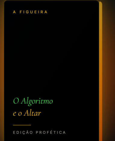 Capa do livro A Figueira: O Algoritmo e o Altar